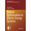 Robust Optimization in Electric Energy Systems