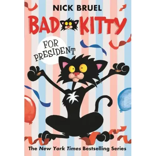 Bad Kitty for President (Paperback Black-And-White Edition)