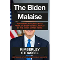 The Biden Malaise: How America Bounces Back from Joe Biden's Dismal Repeat of the Jimmy Carter Years