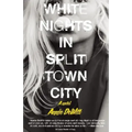 White Nights in Split Town City
