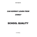 Can Norway learn from China?: School Quality