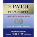 The Path to Prosperity: A Blueprint for American Renewal: Fiscal Year 2013 Budget Resolution
