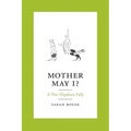 Mother May I?: A Post-Floydian Folly