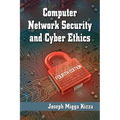 Computer Network Security and Cyber Ethics, 4th ed.