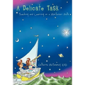 A Delicate Task: Teaching and Learning on a Montessori Path