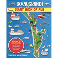 Boca Grande, Florida Giant Book of Fun: Coloring Pages, Games, Activity Pages, Journal Pages, and special Boca Grande memories! Fun for Kids and Great