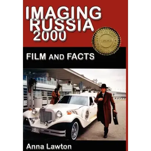 Imaging Russia 2000: Film and Facts