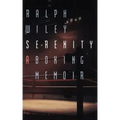 Serenity: A Boxing Memoir