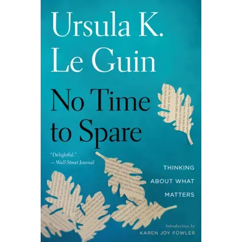 No Time to Spare: Thinking about What Matters