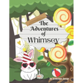 The Adventures of Whimsey: children's storybook
