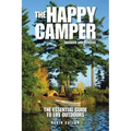 The Happy Camper: An Essential Guide to Life Outdoors