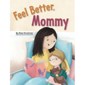 Feel Better, Mommy