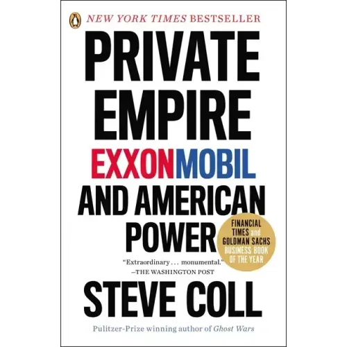Private Empire: Exxonmobil and American Power