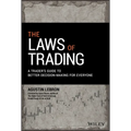 The Laws of Trading: A Trader's Guide to Better Decision-Making for Everyone