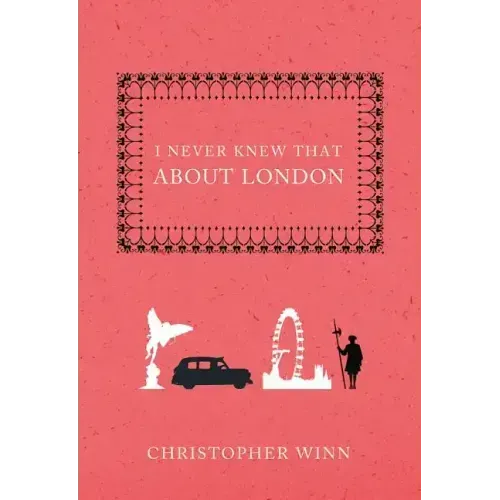 I Never Knew That about London