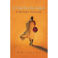 If Truth Be Told: A Monk's Memoir