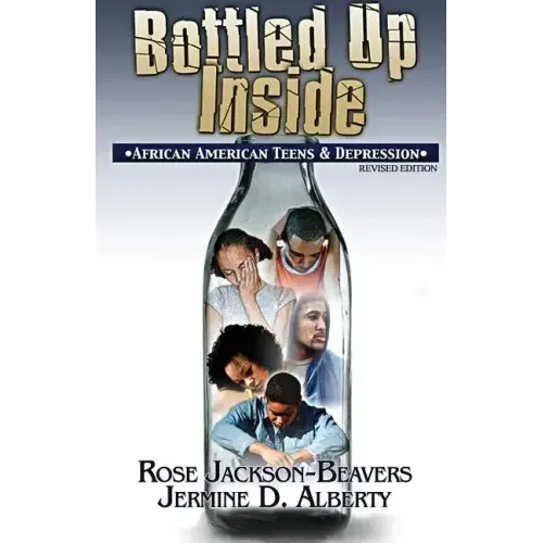Bottled Up Inside: : African American Teens and Depression