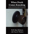When Death Comes Knocking: A woman's death-defying struggle following a horrific home invasion. Story featured on TV's Forensic Files(R)