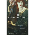The Pre-Raphaelites: An Anthology of Poetry by Dante Gabriel Rosetti and Others