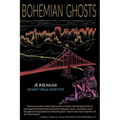 Bohemian Ghosts: A Memoir