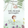 Tom, ¿me estás escuchando?