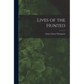 Lives of the Hunted