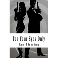 For Your Eyes Only