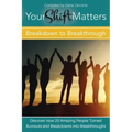 Your Shift Matters: Breakdown to Breakthrough