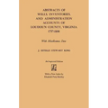 Abstracts of Wills, Inventories and Administration Accounts of Loudoun County, Virginia, 1757-1800 (Improved)