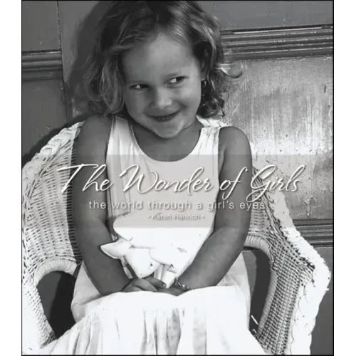 The Wonder of Girls: The World Through the Eyes of Girls