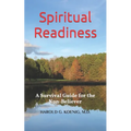 Spiritual Readiness: A Survival Guide for the Non-Believer