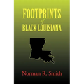 Footprints of Black Louisiana