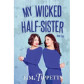 My Wicked Half-Sister