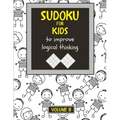Sudoku for kids to improve logical thinking. Volume 8: 100 Sudoku puzzles for clever kids, Easy sudoku puzzle books for kids 8-12 - large print - with
