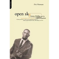 Open Sky: Sonny Rollins and His World of Improvisation