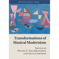 Transformations of Musical Modernism