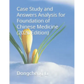 Case Study and Answers Analysis for Foundation of Chinese Medicine