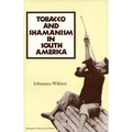 Tobacco and Shamanism in South America