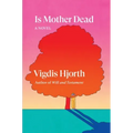 Is Mother Dead