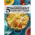 Taste of Home 5 Ingredient Comfort Food