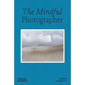 The Mindful Photographer