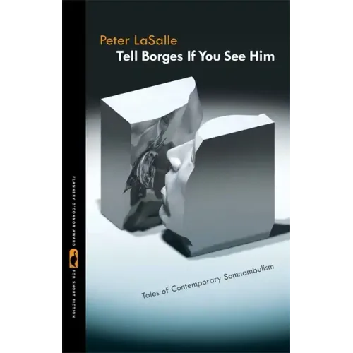 Tell Borges If You See Him: Tales of Contemporary Somnambulism