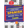 Large Print SPANISH WORD FILL-IN Puzzles; Vol. 2