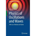 Physics of Oscillations and Waves: With Use of MATLAB and Python