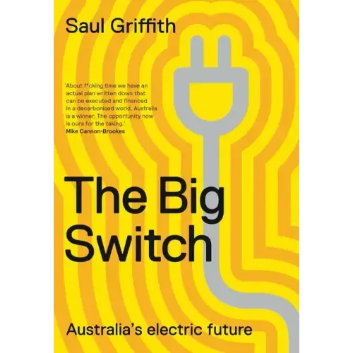 The Big Switch: Australia's Electric Future