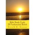 Bible Study Guide - 28 Fundamental Beliefs: 28 Fundamental Beliefs