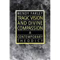 Tragic Vision and Divine Compassion