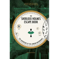 Sherlock Holmes Escape Book: The Adventure of the London Waterworks: Solve the Puzzles to Escape the Pages