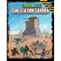 Gun Station Gamma: Adventure TME-4 for The Mutant Epoch Role Playing Game