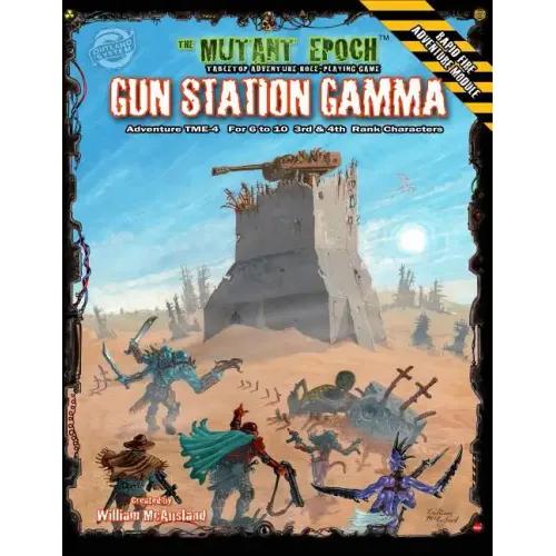 Gun Station Gamma: Adventure TME-4 for The Mutant Epoch Role Playing Game